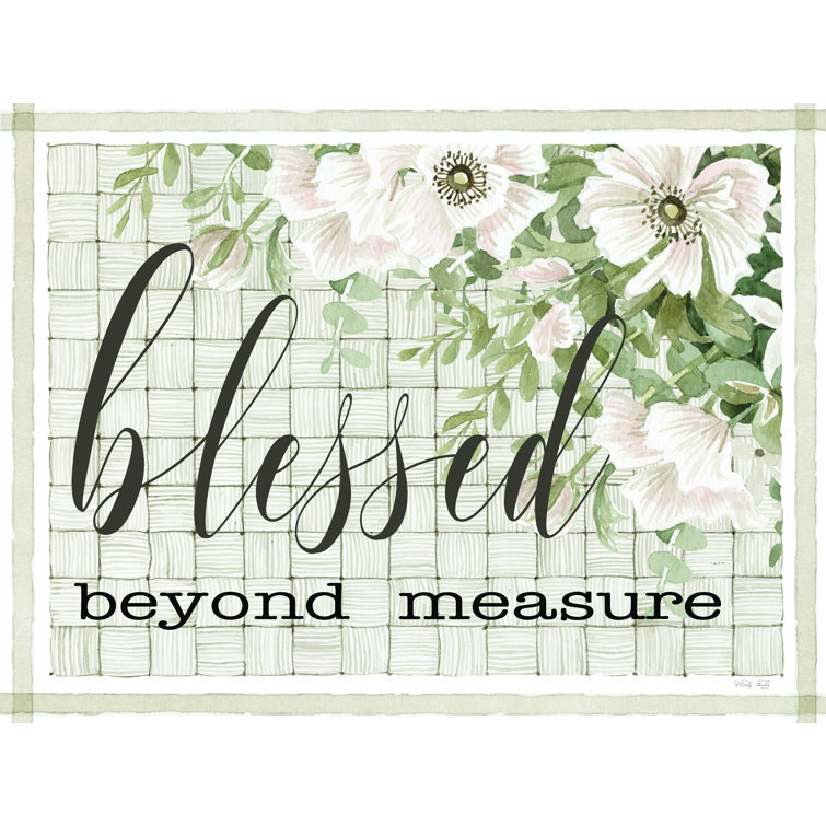 Rosalind Wheeler Blessed Beyond Measure - Wrapped Canvas Print | Wayfair